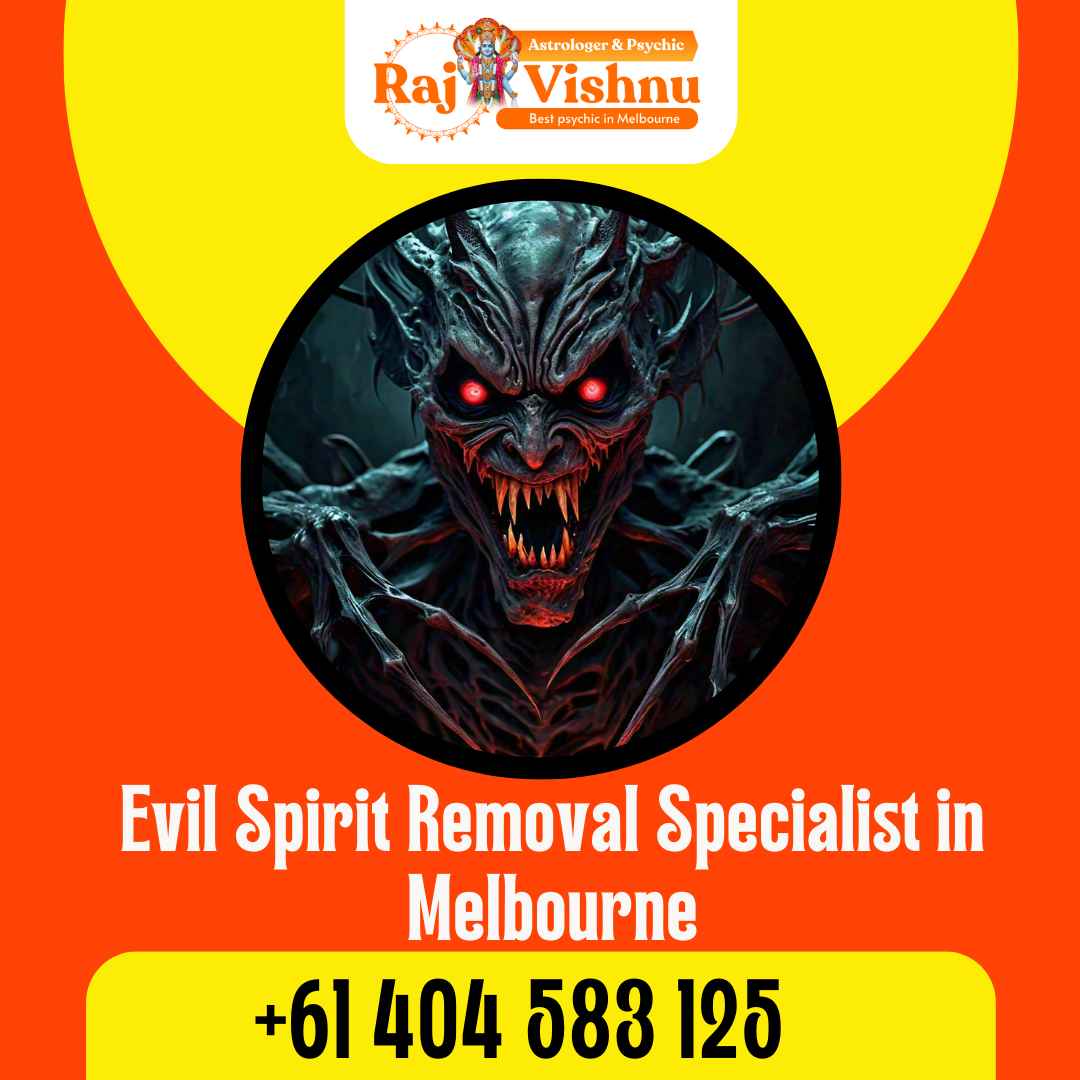 Most Experienced Evil Spirit Removal Specialist in Melbourne - Astrologer Raj Vishnu