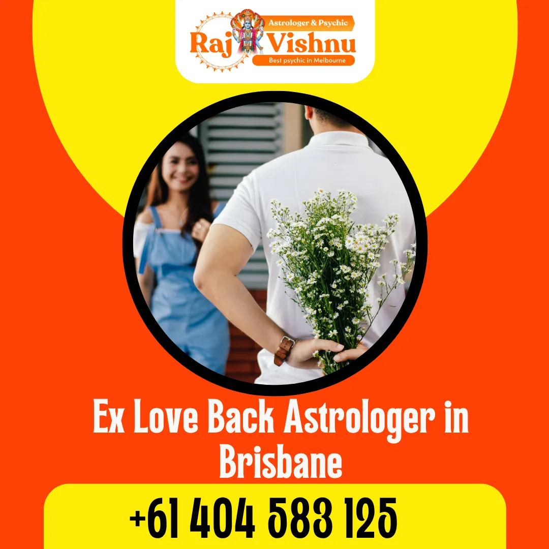 Expert Ex Love Back Astrologer in Brisbane - Psychic Raj Vishnu