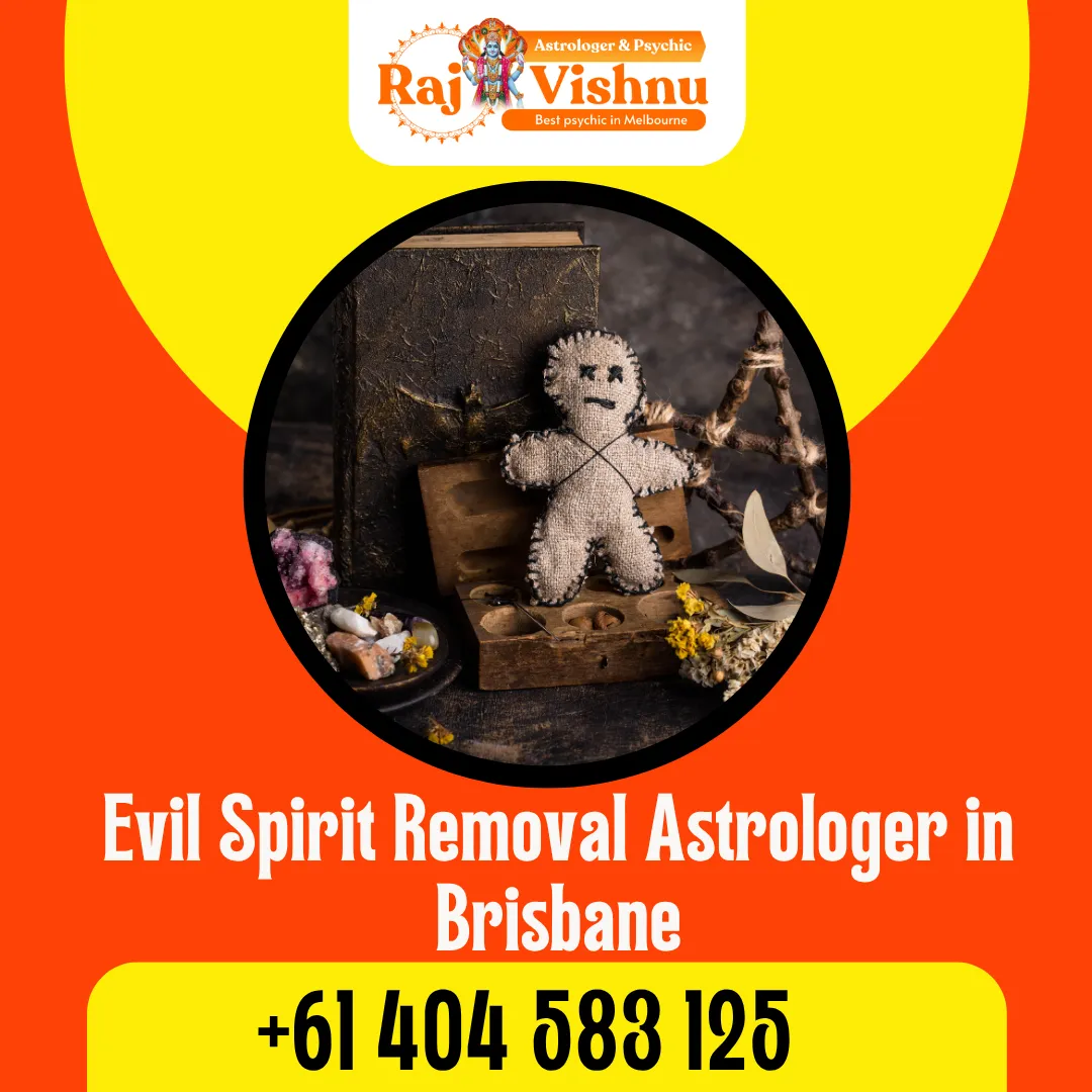 Best Evil Spirit Removal Astrologer in Brisbane - Psychic Raj Vishnu
